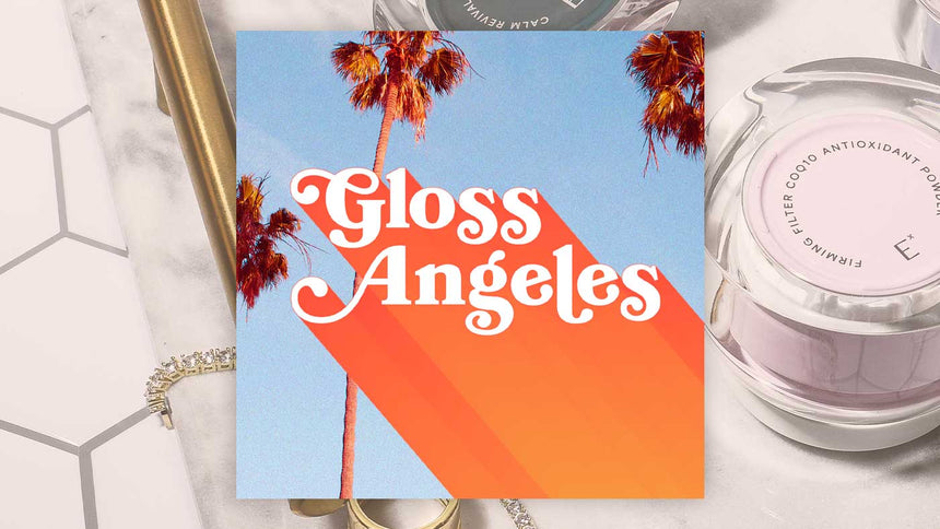 Gloss Angeles with Kirbie Johnson and Sara Tan